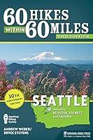 Algopix Similar Product 3 - 60 Hikes Within 60 Miles Seattle