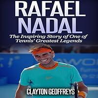Algopix Similar Product 19 - Rafael Nadal The Inspiring Story of
