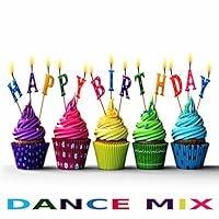 Algopix Similar Product 2 - Happy Birthday (Dance Mix)
