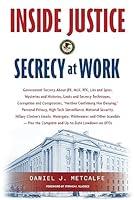 Algopix Similar Product 19 - Inside Justice: Secrecy at Work