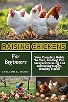 Algopix Similar Product 20 - Raising Chickens For Beginners  Your