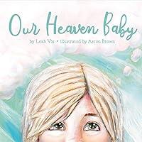 Algopix Similar Product 4 - Our Heaven Baby a book on miscarriage