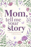 Algopix Similar Product 13 - Mom Tell Me Your Story A Mothers