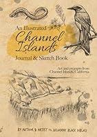 Algopix Similar Product 4 - An Illustrated Channel Islands Journal