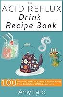 Algopix Similar Product 19 - The Acid Reflux Drink Recipe Book 100