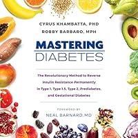 Algopix Similar Product 1 - Mastering Diabetes The Revolutionary