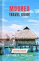 Algopix Similar Product 18 - Moorea Travel Guide 20242025 An