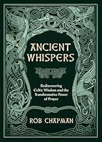 Algopix Similar Product 19 - Ancient Whispers Rediscovering Celtic