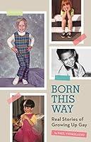 Algopix Similar Product 14 - Born This Way Real Stories of Growing