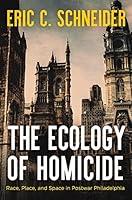 Algopix Similar Product 17 - The Ecology of Homicide Race Place