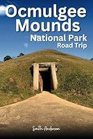 Algopix Similar Product 19 - Ocmulgee Mounds National Park Road Trip