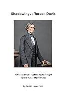 Algopix Similar Product 11 - Shadowing Jefferson Davis A