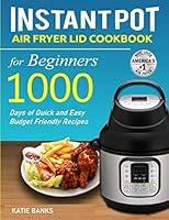 Algopix Similar Product 16 - Instant Pot Air Fryer Lid Cookbook