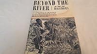 Algopix Similar Product 5 - Beyond the River A True Story of the