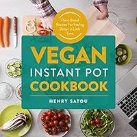 Algopix Similar Product 1 - Vegan Instant Pot Cookbook Plant