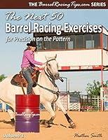Algopix Similar Product 11 - The Next 50 Barrel Racing Exercises for