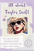 Algopix Similar Product 7 - All About Taylor Swift Includes 70