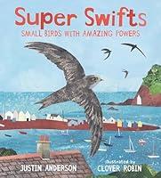 Algopix Similar Product 4 - Super Swifts Small Birds with Amazing