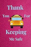 Algopix Similar Product 1 - Thank You For Keeping Me Safe School
