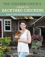 Algopix Similar Product 10 - The Chicken Chicks Guide to Backyard