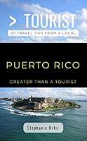 Algopix Similar Product 12 - Greater Than a Tourist Puerto Rico 50