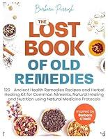 Algopix Similar Product 17 - The Lost Book of Old Remedies 120