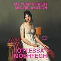 Algopix Similar Product 1 - My Year of Rest and Relaxation