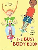 Algopix Similar Product 19 - The Busy Body Book A Kids Guide to