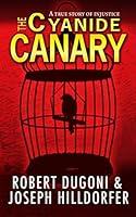 Algopix Similar Product 9 - The Cyanide Canary A True Story of