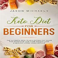 Algopix Similar Product 8 - Keto Diet for Beginners The Ultimate