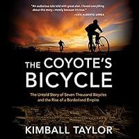 Algopix Similar Product 6 - The Coyotes Bicycle The Untold Story