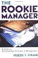 Algopix Similar Product 4 - The Rookie Manager A Guide to