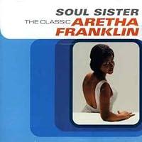 Algopix Similar Product 8 - Soul Sister-Classic Aretha