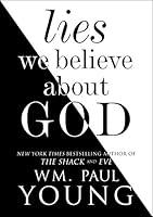 Algopix Similar Product 14 - Lies We Believe About God