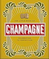 Algopix Similar Product 2 - The Little Book of Champagne A Bubbly