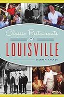 Algopix Similar Product 10 - Classic Restaurants of Louisville