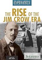 Algopix Similar Product 12 - The Rise of the Jim Crow Era African