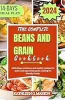 Algopix Similar Product 2 - THE COMPLETE BEANS AND GRAIN COOKBOOK