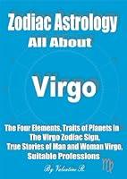 Algopix Similar Product 4 - Zodiac Astrology All About VIRGO The