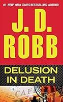 Algopix Similar Product 11 - Delusion in Death (In Death, Book 35)