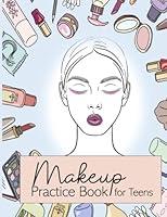 Algopix Similar Product 12 - Makeup Practice Book for Teens Makeup