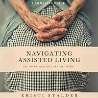 Algopix Similar Product 3 - Navigating Assisted Living The