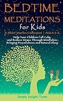 Algopix Similar Product 11 - BEDTIME MEDITATIONS FOR KIDS A Short