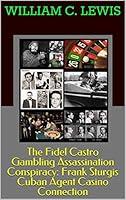 Algopix Similar Product 4 - The Fidel Castro Gambling Assassination