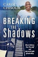 Algopix Similar Product 16 - Breaking The Shadows How to Embrace