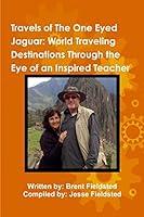 Algopix Similar Product 16 - Travels of the One Eyed Jaguar World