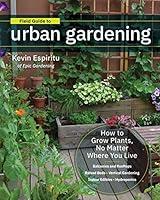 Algopix Similar Product 4 - Field Guide to Urban Gardening How to