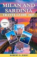 Algopix Similar Product 9 - MILAN  SARDINIA TRAVEL GUIDE 2025