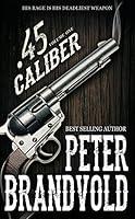 Algopix Similar Product 5 - .45 Caliber Series, Volume 1