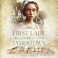 Algopix Similar Product 4 - First Lady of Jamestown A Historical